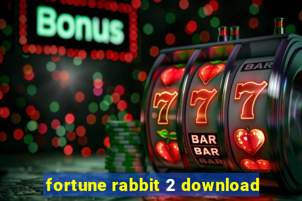 fortune rabbit 2 download